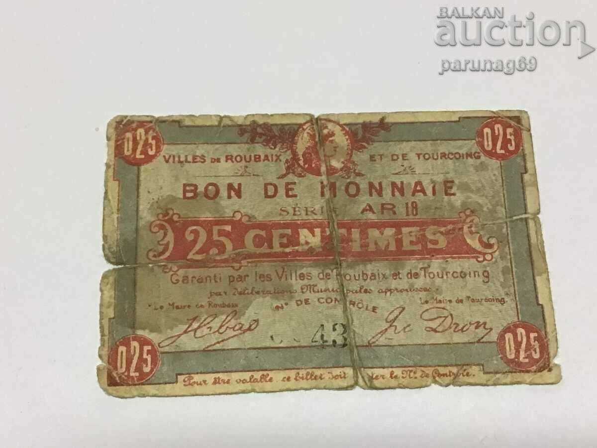 Franta 0,25 Franc 1914 -1918 Roubaix-Tourcoing Franta 0,25 Franc 1914 -1918 Roubaix-Tourcoing