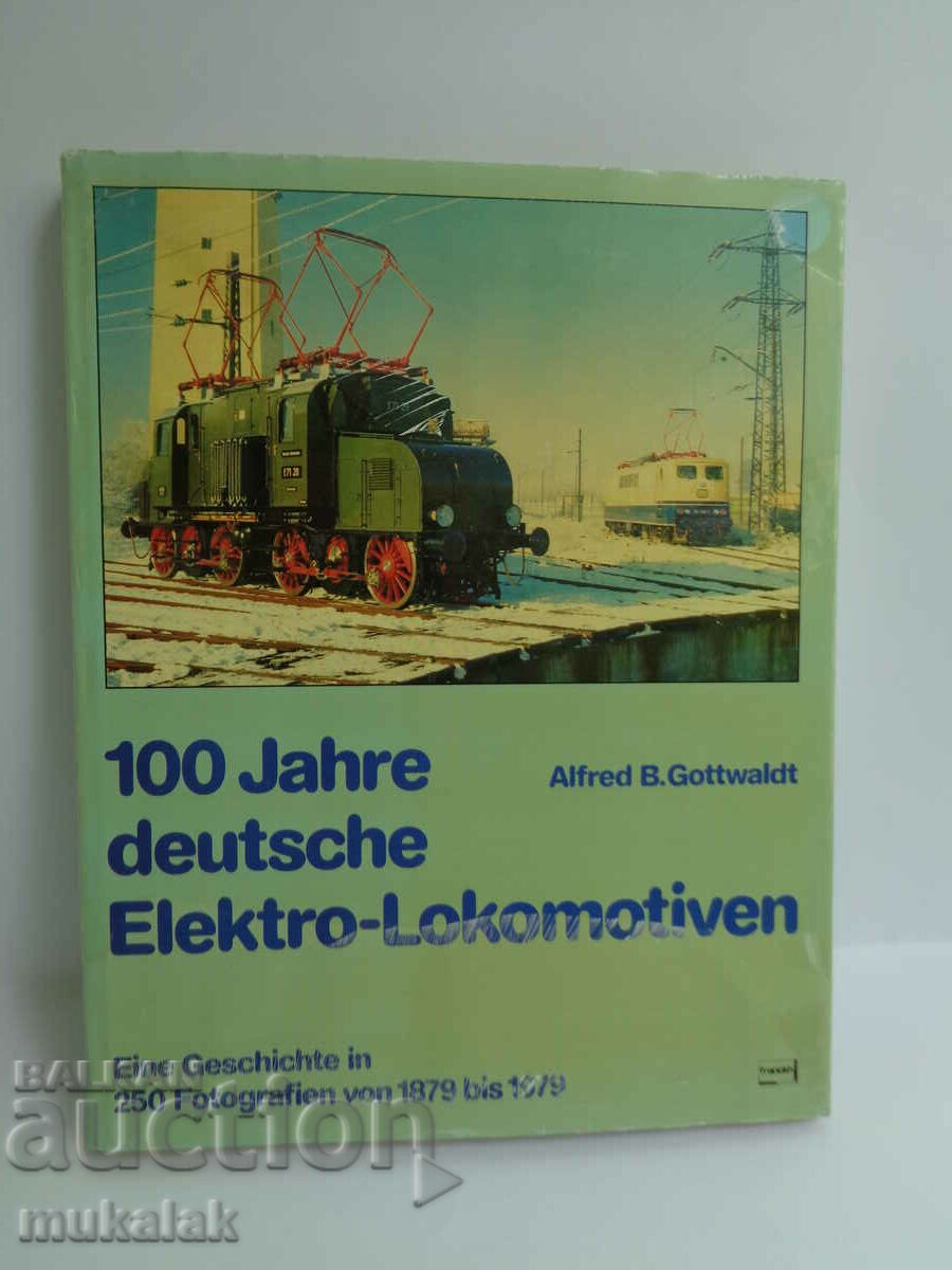 BOOK 100 YEARS OF GERMAN ELECTRIC LOCOMOTIVES CATALOG