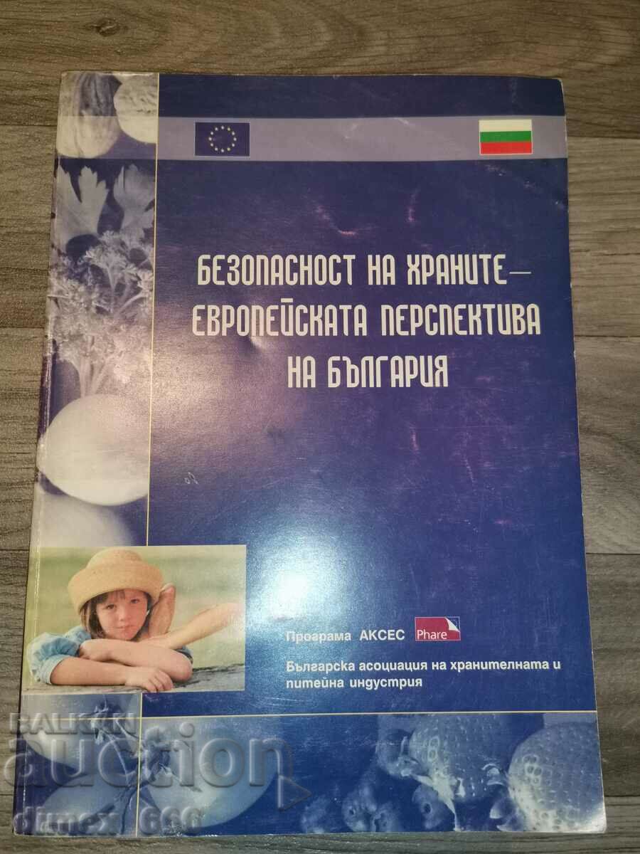 Siguranța alimentelor - perspectiva europeană a bulgarilor