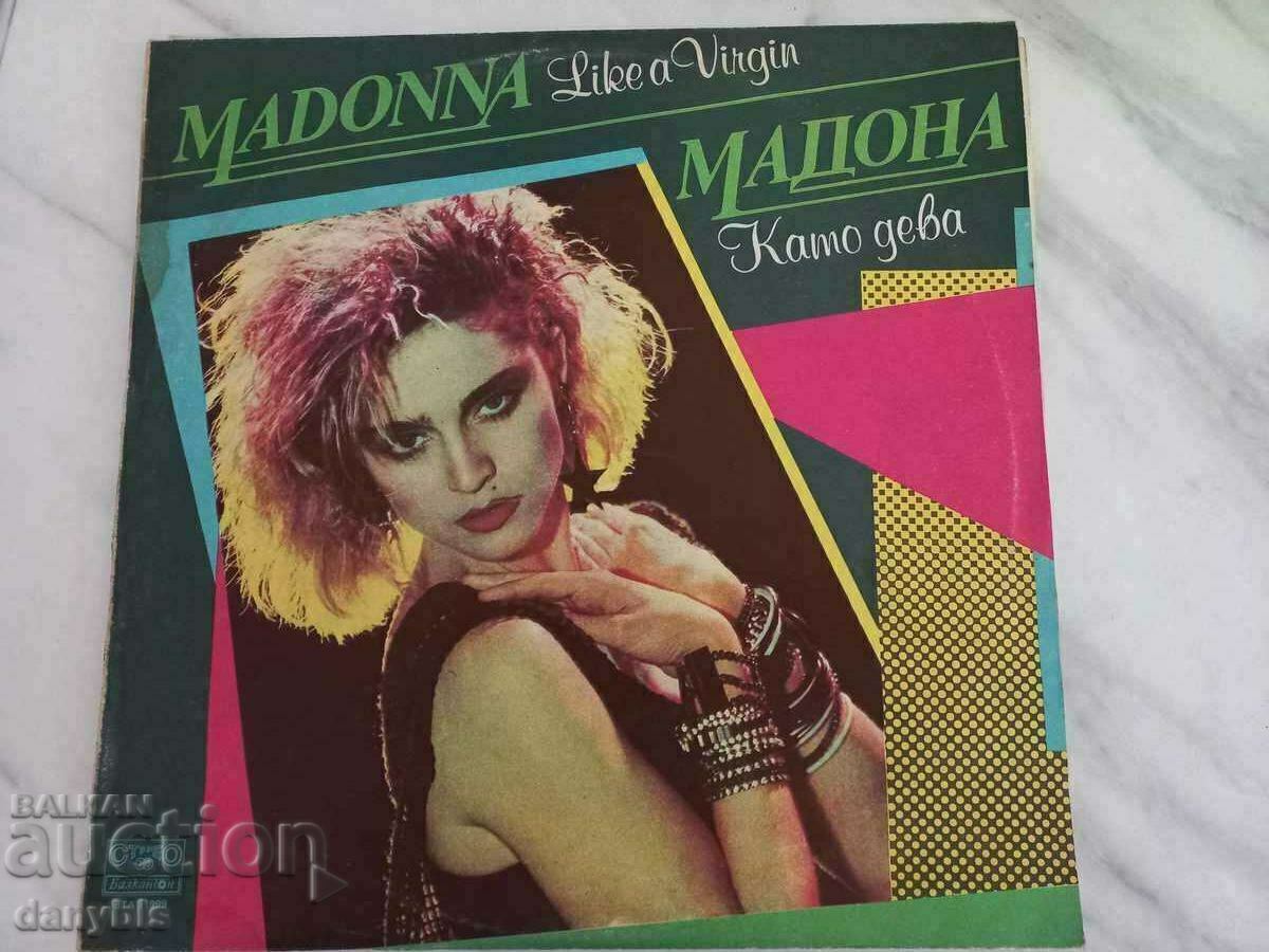 Грамофонна плоча - Мадона / Madonna/- Като дева