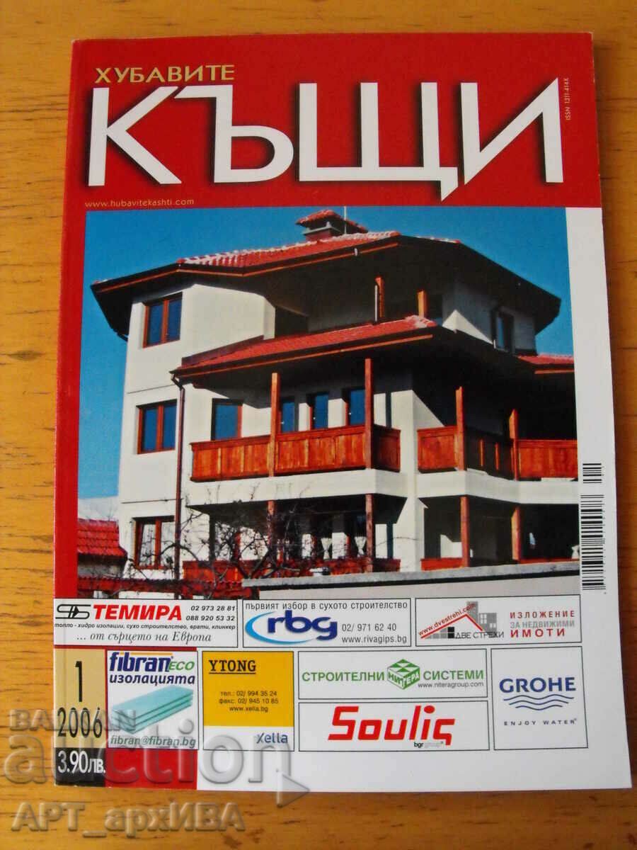 Delivery of "NICE HOUSES" magazine, issues No. 1, 2, 4, 5/2006. Delivery of "NICE HOUSES" magazine, issues No. 1, 2, 4, 5/2006.