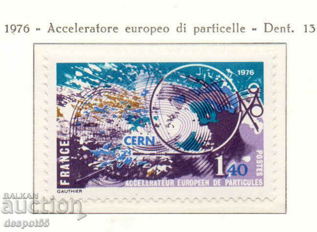 1976 Franța. Cercetări în domeniul științei nucleare - CERN