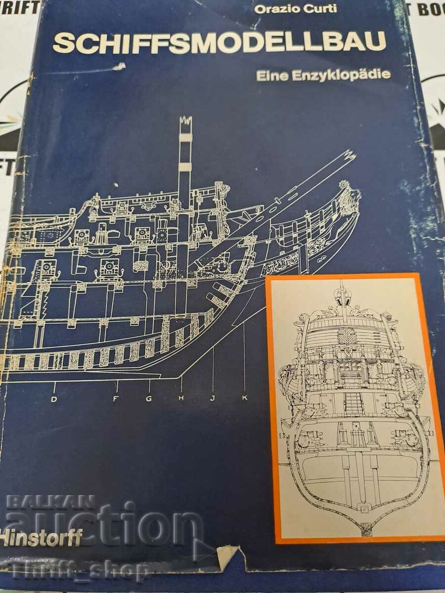 Schiffsmodellbau. Eine Enzyklopädie Orazio Curti