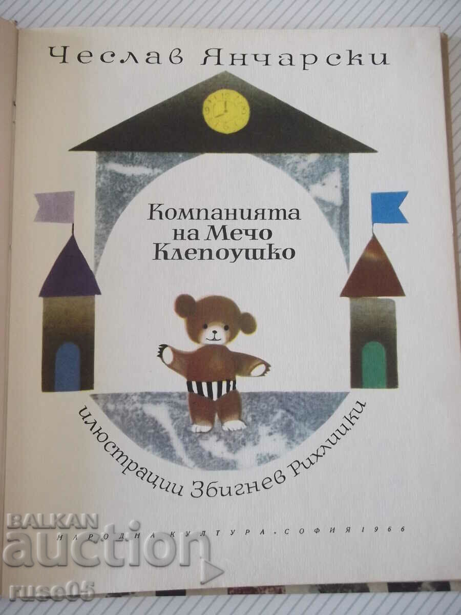 Book "The Company of Mecho Klepoushko-Czeslav Jancharski"-76 pages. with price 10.00 BGN | € 5.11 Book "The Company of Mecho Klepoushko-Czeslav Jancharski"-76 pages. with price 10.00 BGN | € 5.11