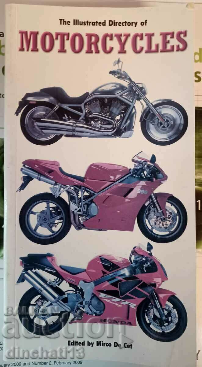 THE ILLUSTRATED DIRECTORY OF MOTORCYCLES. Mirco De Cet THE ILLUSTRATED DIRECTORY OF MOTORCYCLES. Mirco De Cet