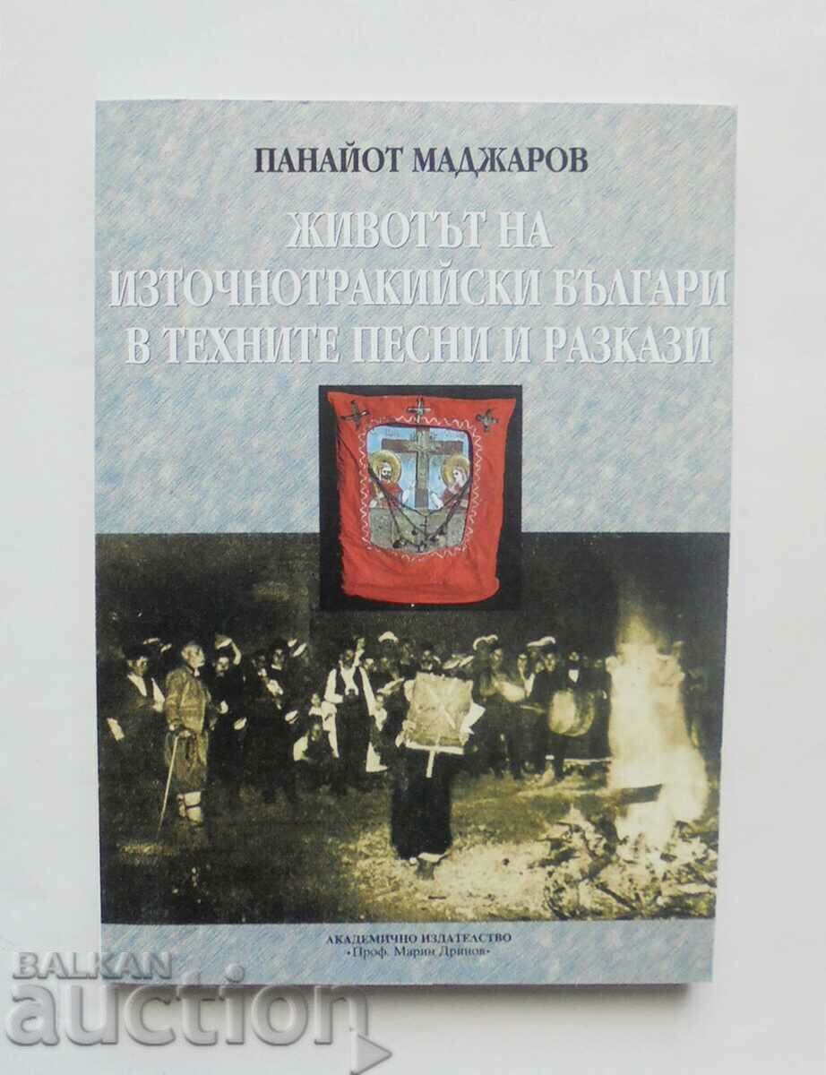 The life of the Eastern Thracian Bulgarians Panayot Madzharov 2011