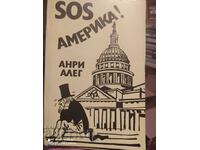 SOS Америка, Анри Алег, първо издание