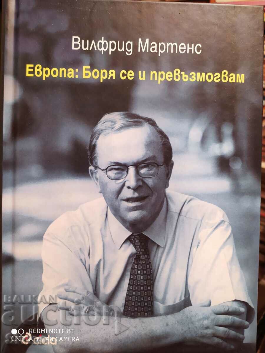 Europe - I Struggle and Overcome, Wilfried Martens, foreword Europe - I Struggle and Overcome, Wilfried Martens, foreword