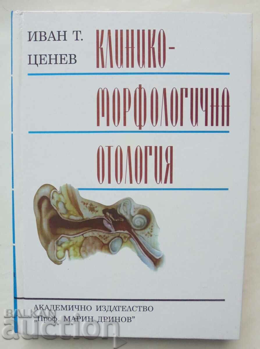 Otologie clinică și morfologică - Ivan Tsenev 1999