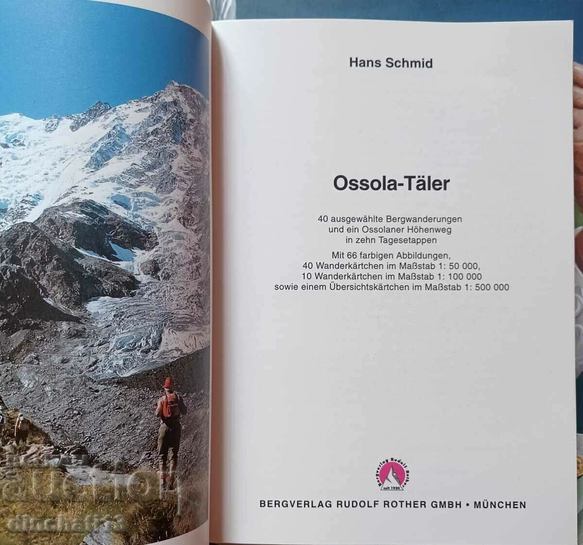 Ossola-Täler: Hans Schmid - Ghid de turism alpin cu preț 25.00 BGN | € 12.78 Ossola-Täler: Hans Schmid - Ghid de turism alpin cu preț 25.00 BGN | € 12.78
