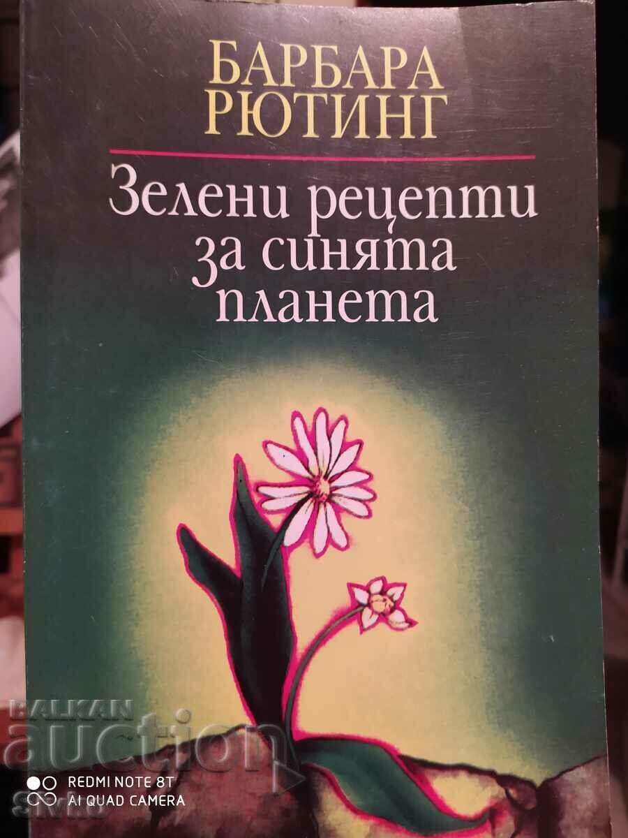 Rețete verzi pentru planeta albastră, Barbara Rutting