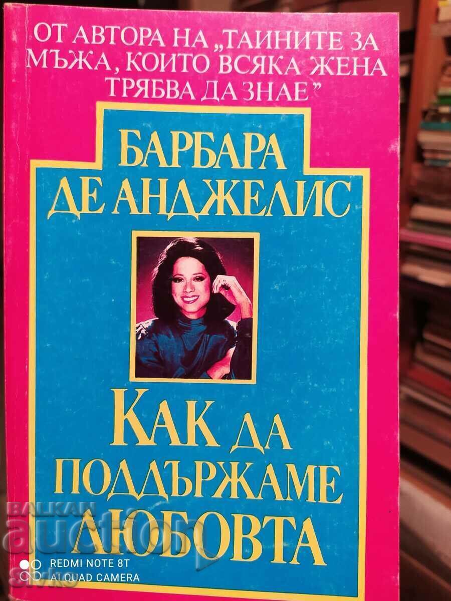 How to Keep Love by Barbara DeAngelis How to Keep Love by Barbara DeAngelis