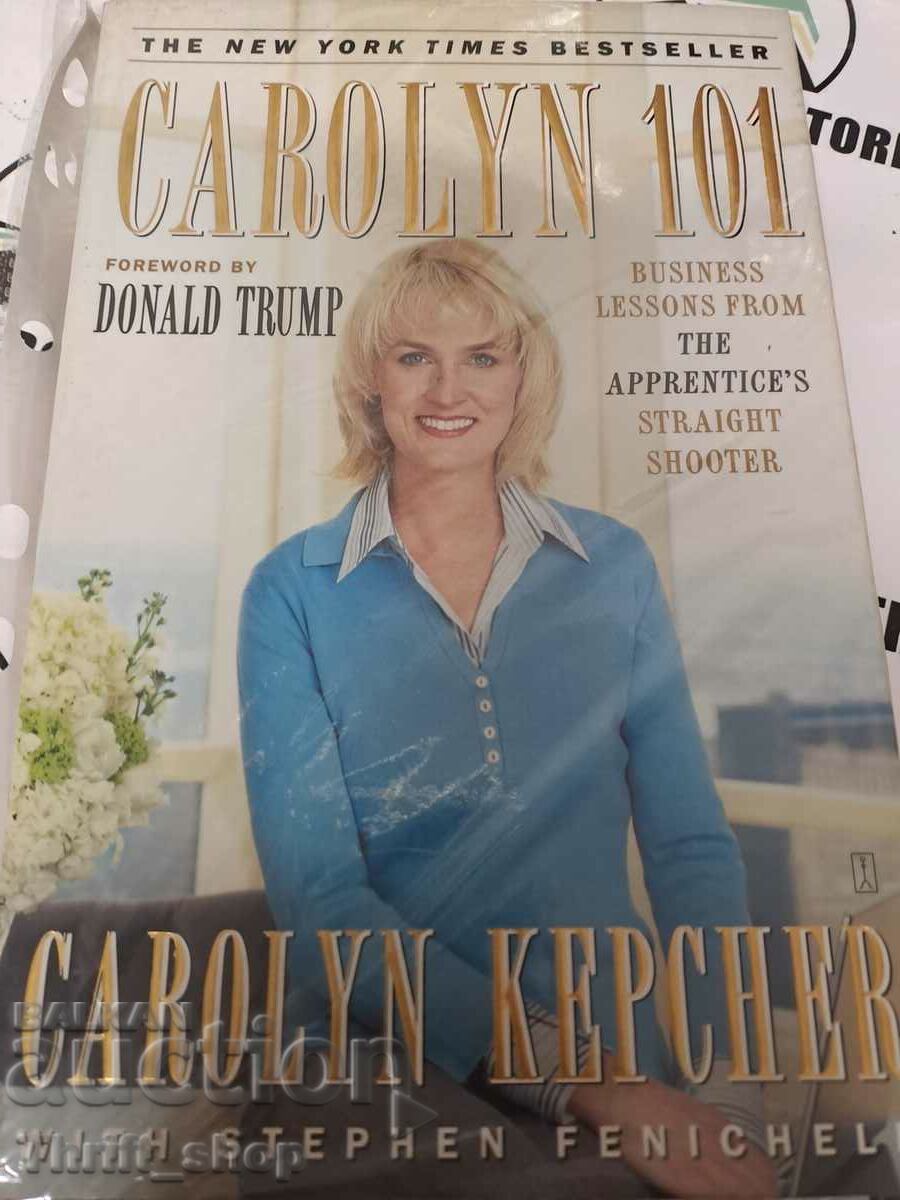Carolyn 101: Business Lessons from The Apprentice's Straight