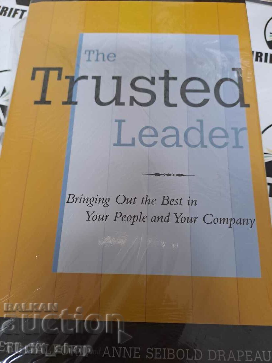 The trusted leader  Robert M. Galford