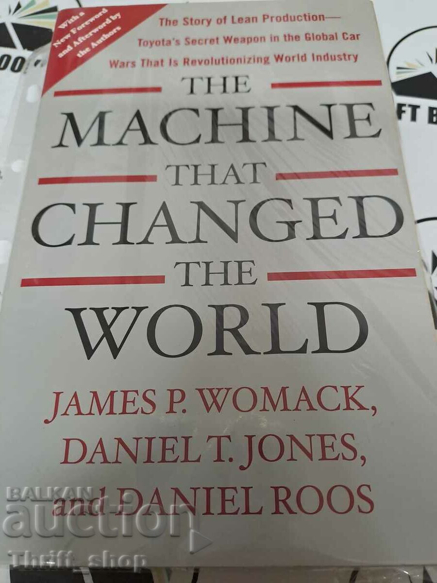 The machine that changed the world James P. Womack