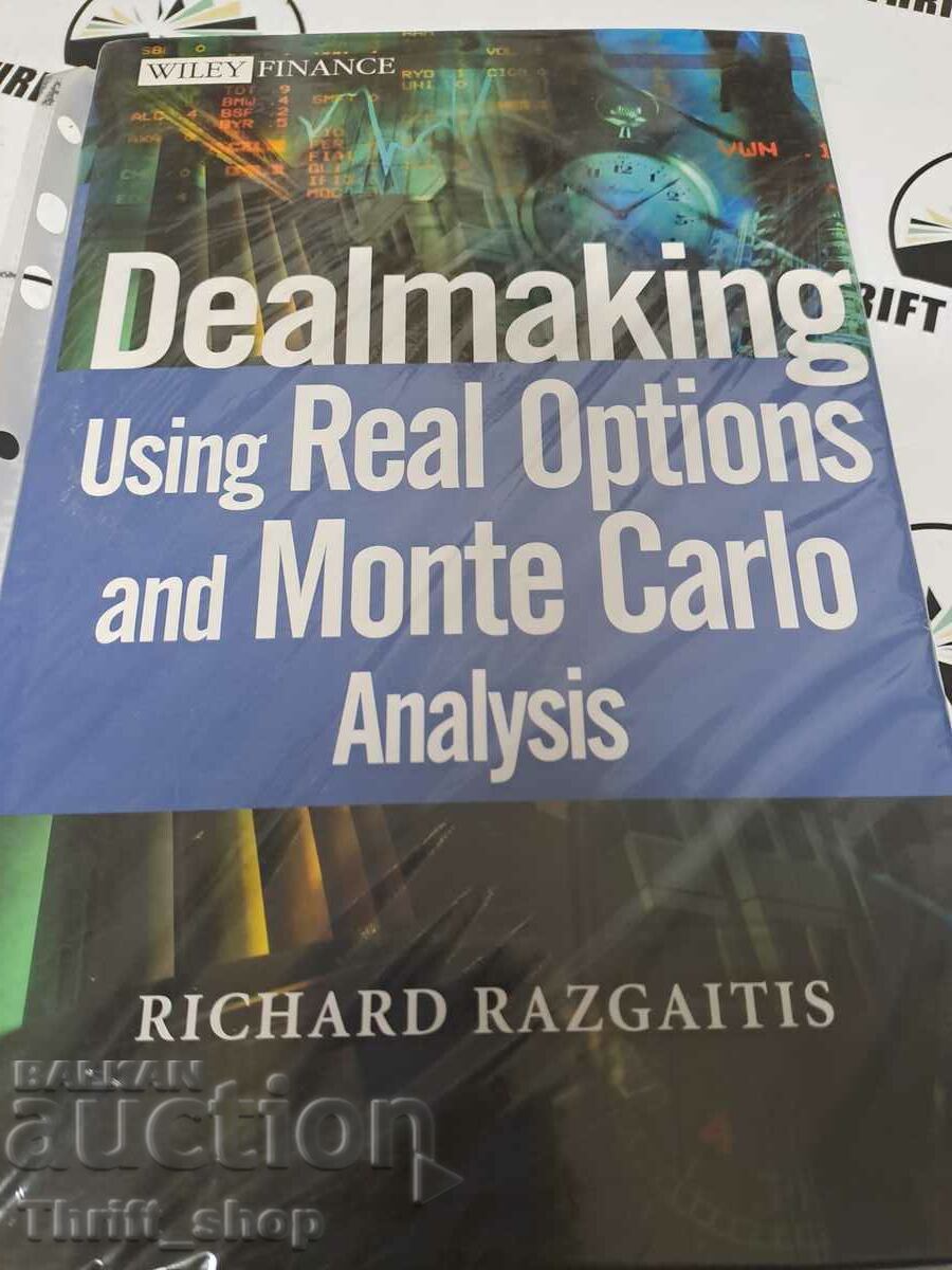 Dealmaking using real options and Monte Carlo analysis