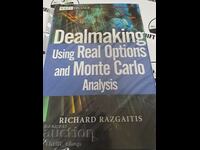 Încheierea de tranzacții folosind opțiuni reale și analiză Monte Carlo