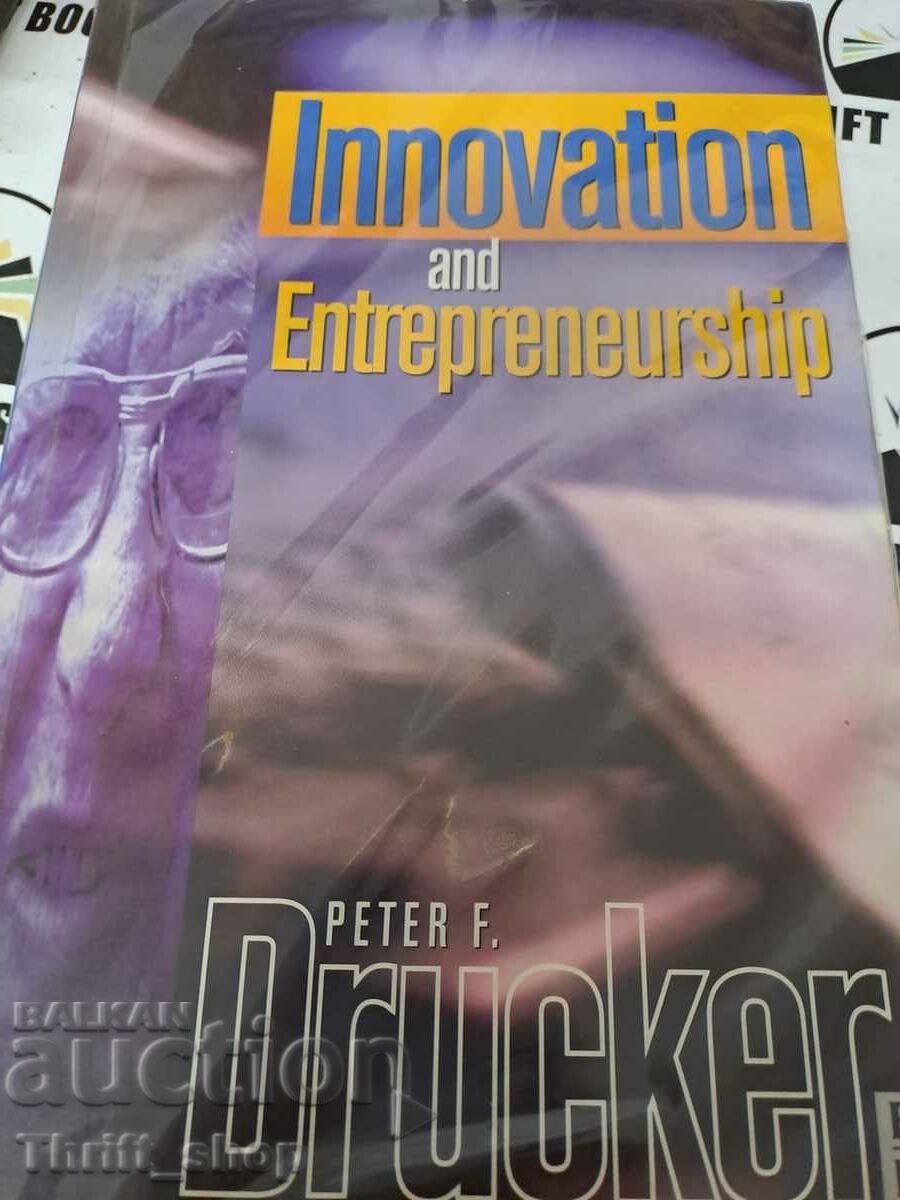 Innovation and entrepreneurship Peter Drucker