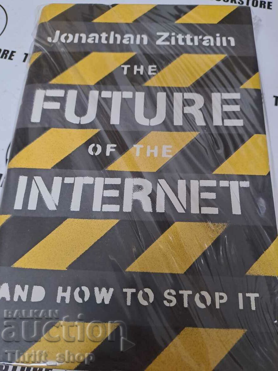 The future of the internet Jonathan Zittrain