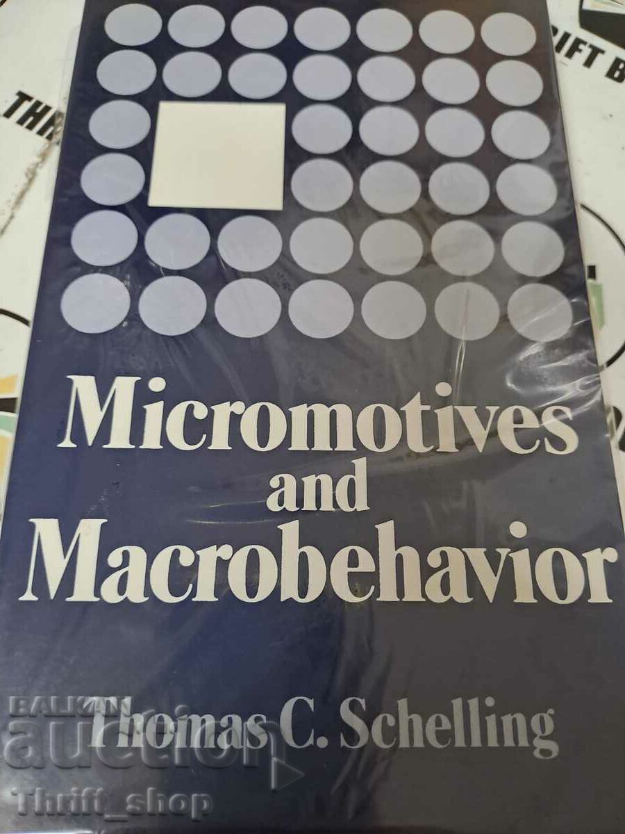 Micromotives and macrobehavior Thomas C. Schelling