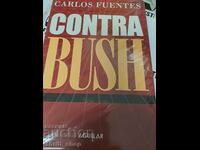 Contra Bush Carlos Fuentes