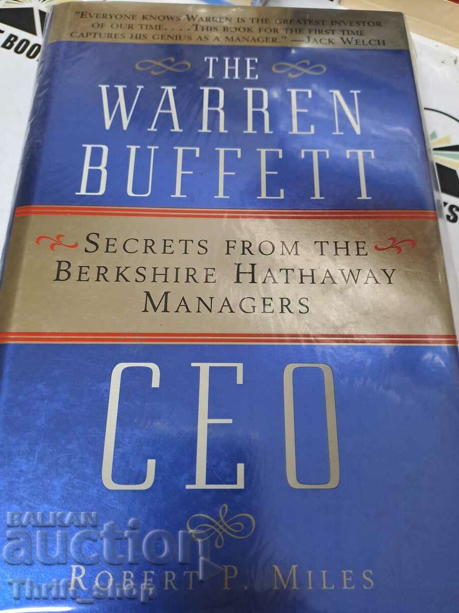 The Warren Buffett CEO Robert P. Miles