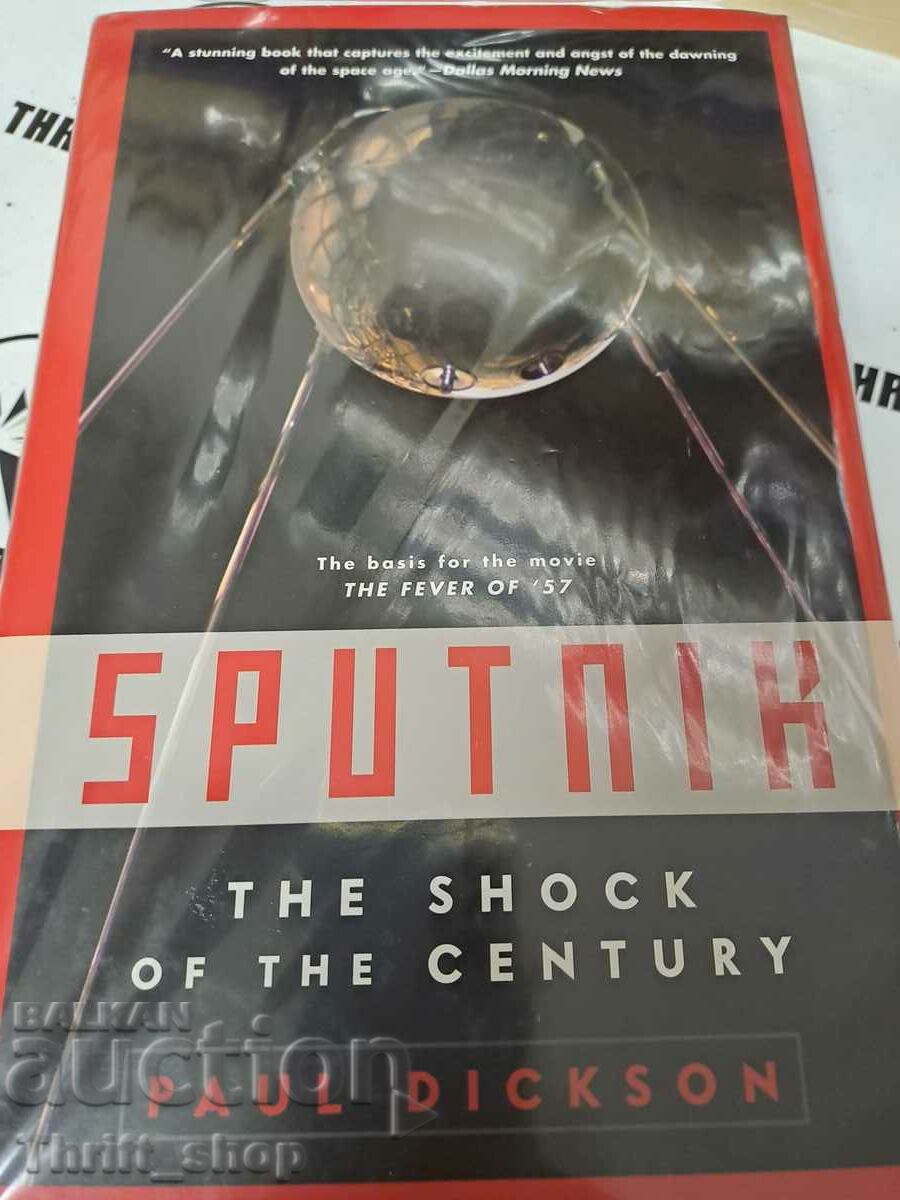 Sputnik το σοκ του αιώνα Paul Dickson