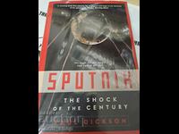 Sputnik the shock of the century Paul Dickson
