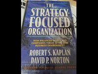 Ο οργανισμός που εστιάζει στη στρατηγική Robert S. Kaplan