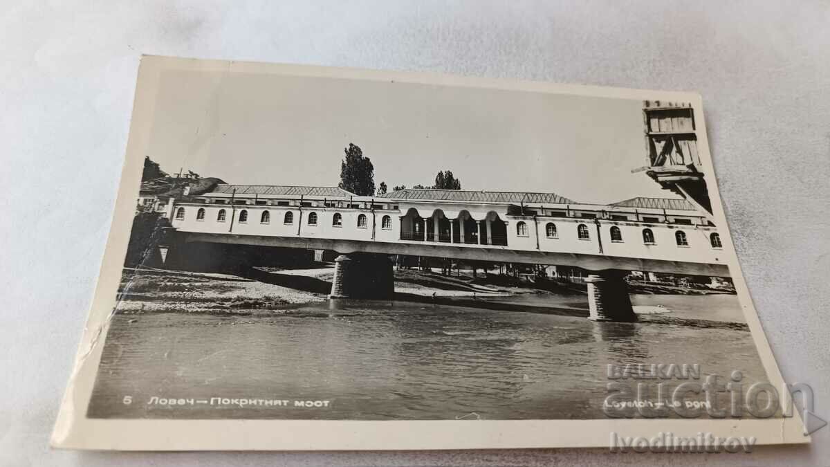 Carte poștală Lovech Podul acoperit 1961