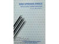High nitrogen steels. Metallurgy under pressure