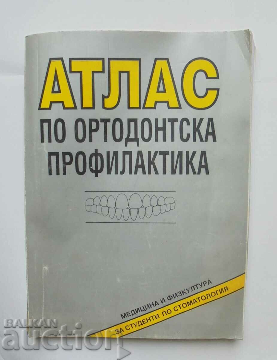 Atlas de profilaxie ortodontică - Liliana Dekova și alții. 1993
