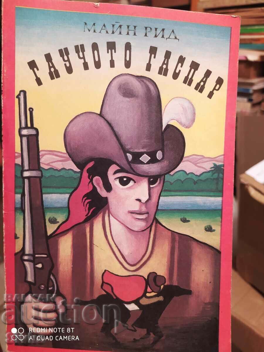 Gaucho Gaspar, Mine Reed Gaucho Gaspar, Mine Reed