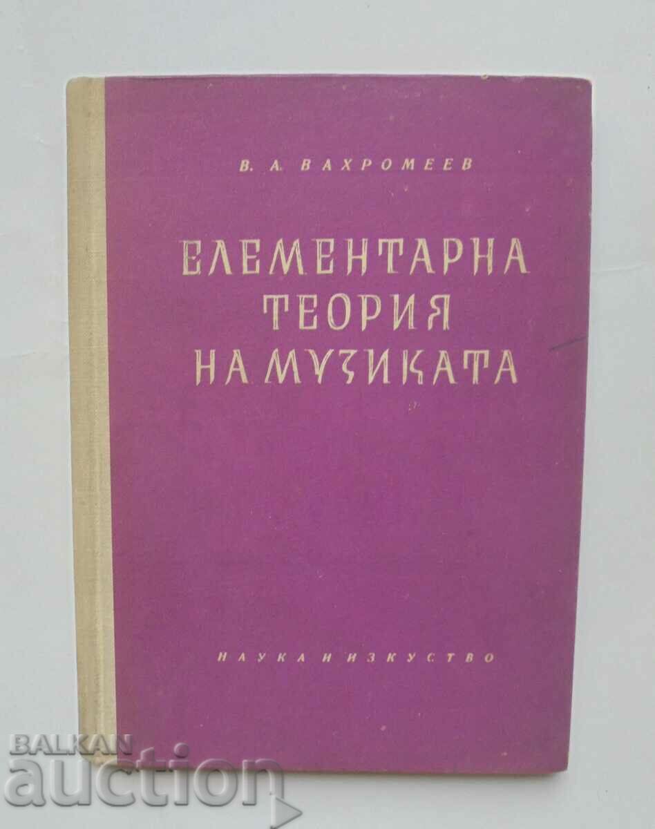 Teoria elementară a muzicii - V. A. Vakhromeev 1959