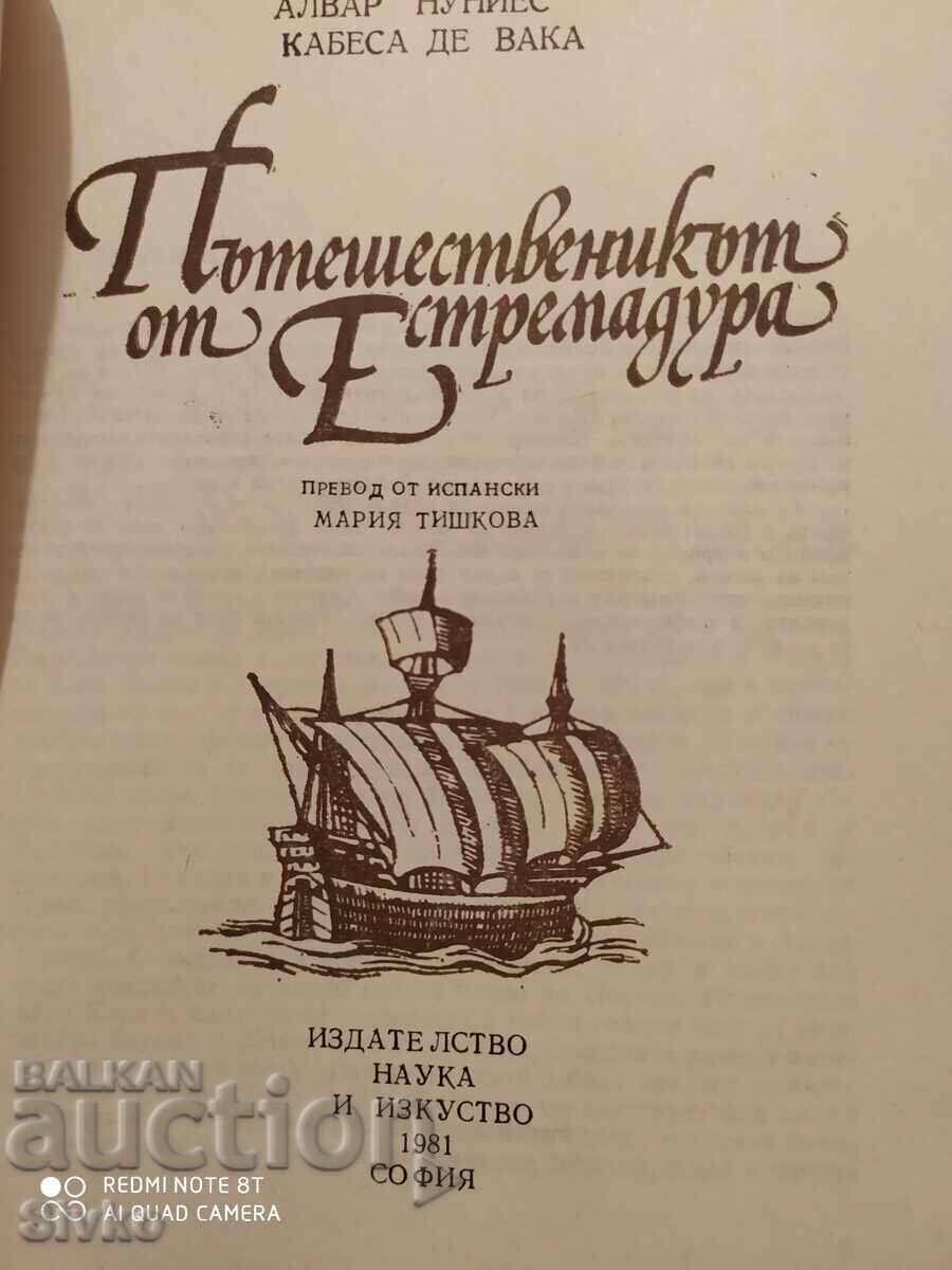 The traveler from Extremadura, Alvar Nunes Cabeza de Vaca with price 0.20 BGN | € 0.10 The traveler from Extremadura, Alvar Nunes Cabeza de Vaca with price 0.20 BGN | € 0.10