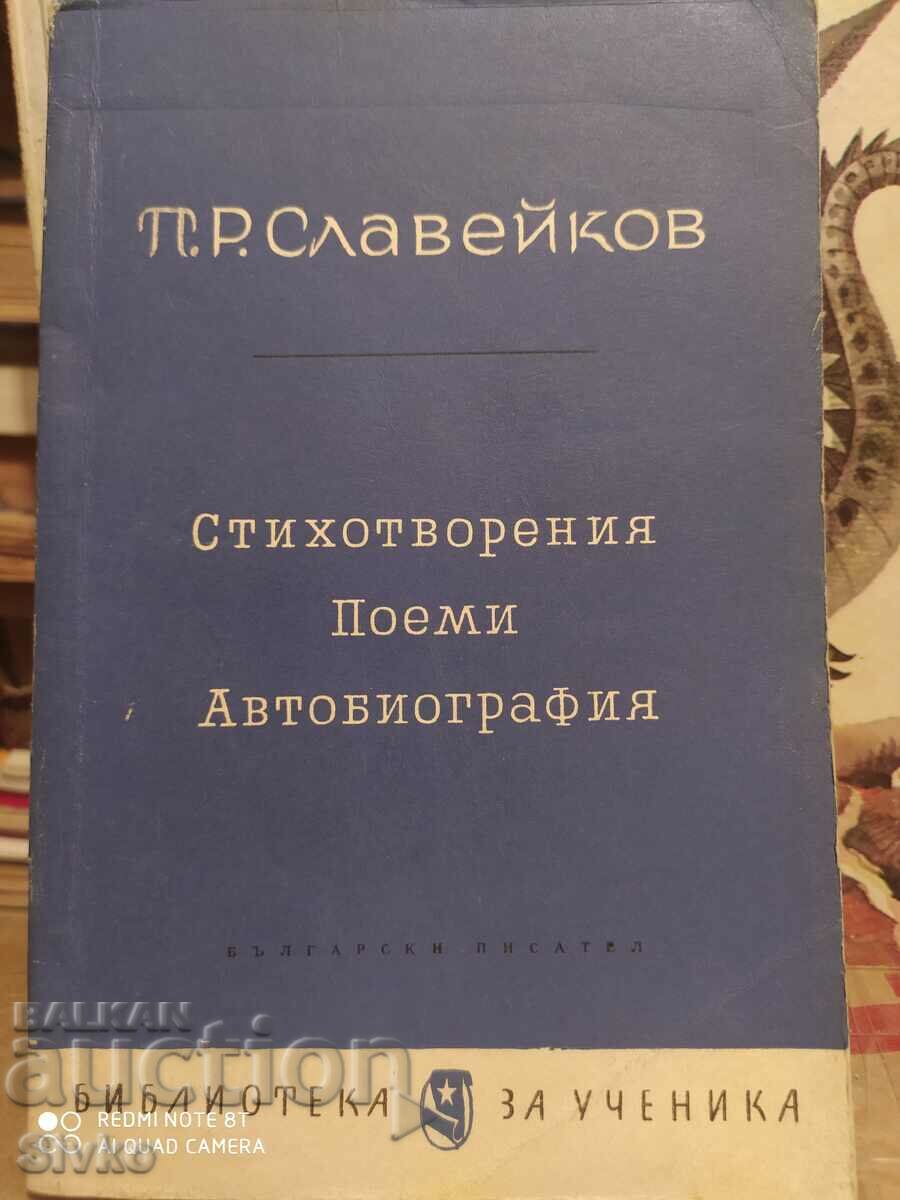 P. R. Slaveikov - Poezii, Poezii, Autobiografie