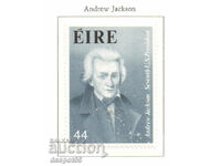 1983. Irlanda. Andrew Jackson, al șaptelea președinte al Statelor Unite.