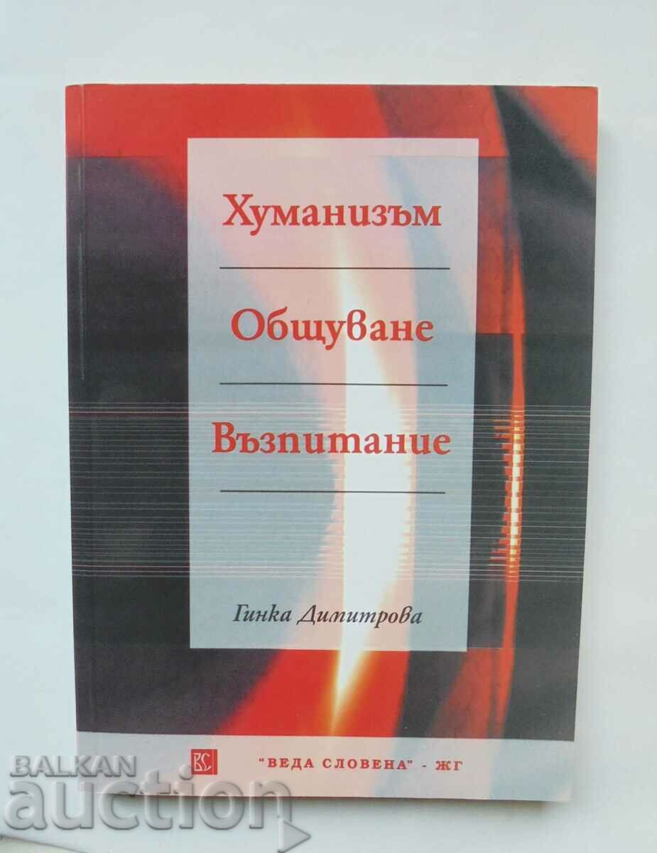 Humanism. Communication. Education - Ginka Dimitrova 2002