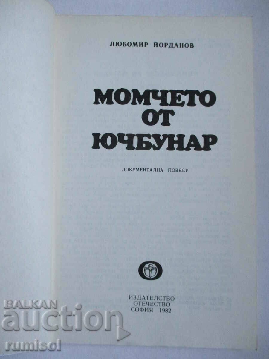 Băiatul din Yuçbunar - Lyubomir Yordanov cu preț € 0.89 | 1.74 BGN Băiatul din Yuçbunar - Lyubomir Yordanov cu preț € 0.89 | 1.74 BGN