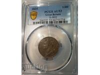 Рядка Английска монета 1/4 D 1825 AU 53 PCGS