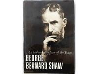 Un campion neînfricat al adevărului, George Bernard Shaw (5.3)