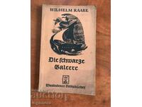 BOOK-WILHELM RAABE-THE BLACK GALLERY-1940-GERMAN