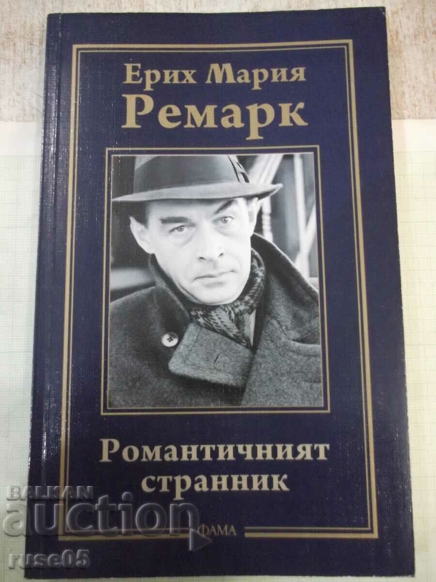 Book "The Romantic Stranger - Erich Maria Remarque" - 128 pages.