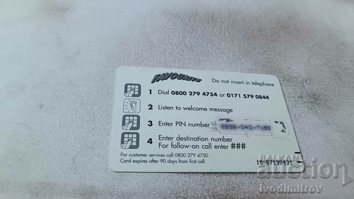Voucher 10 pound Favorite Phone Card with price 0.85 BGN | € 0.43 Voucher 10 pound Favorite Phone Card with price 0.85 BGN | € 0.43