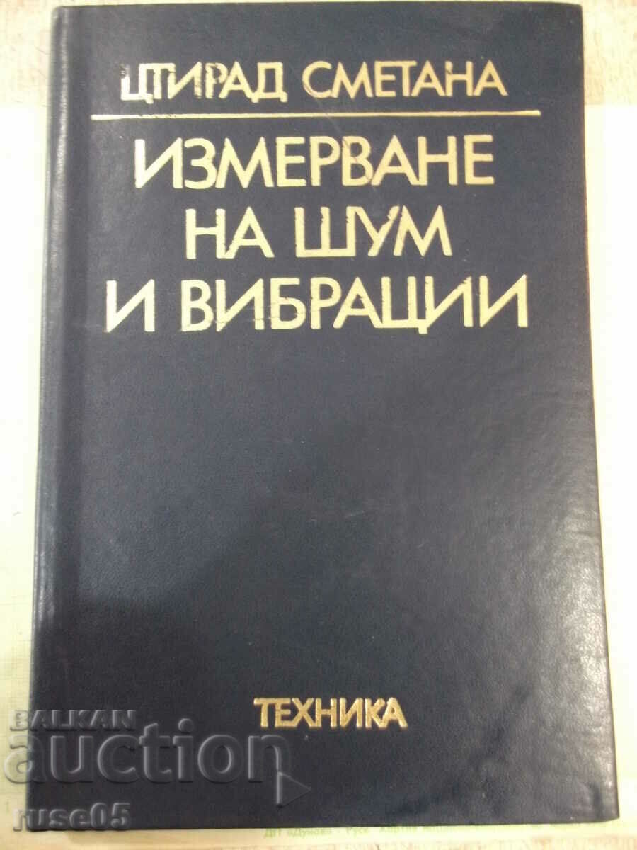 Βιβλίο "Μέτρηση θορύβου και δονήσεων - Tstirad Smetana" - 242 σελίδες