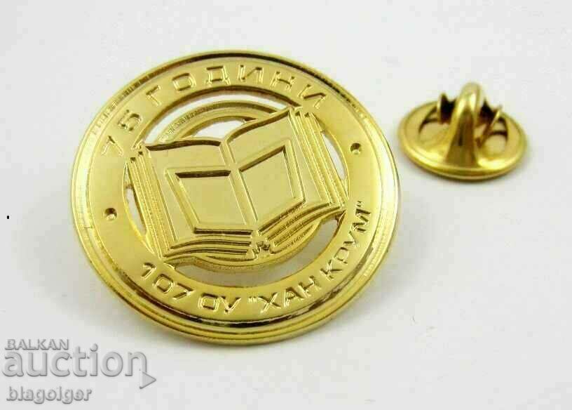 107th SCHOOL KHAN KRUM SOFIA-JUBILEE BADGE with price 2.70 BGN | € 1.38 107th SCHOOL KHAN KRUM SOFIA-JUBILEE BADGE with price 2.70 BGN | € 1.38