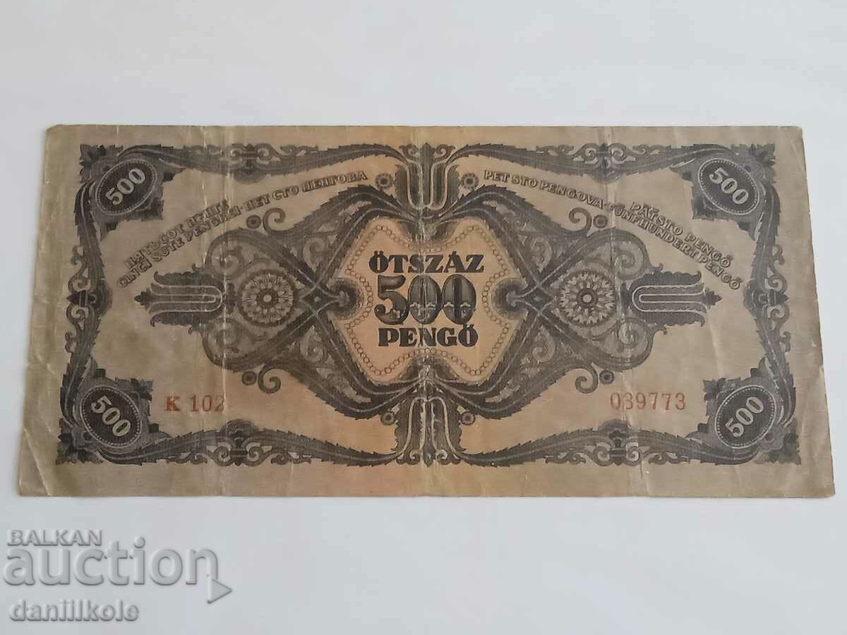 *$*Y*$* HUNGARY - 500 PENGYO 1945 - BEAUTY *$*Y*$* - 5 *$*Y*$* HUNGARY - 500 PENGYO 1945 - BEAUTY *$*Y*$* - 5
