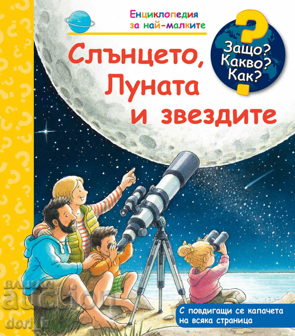 Enciclopedie pentru cei mici: Soarele, Luna și Stelele
