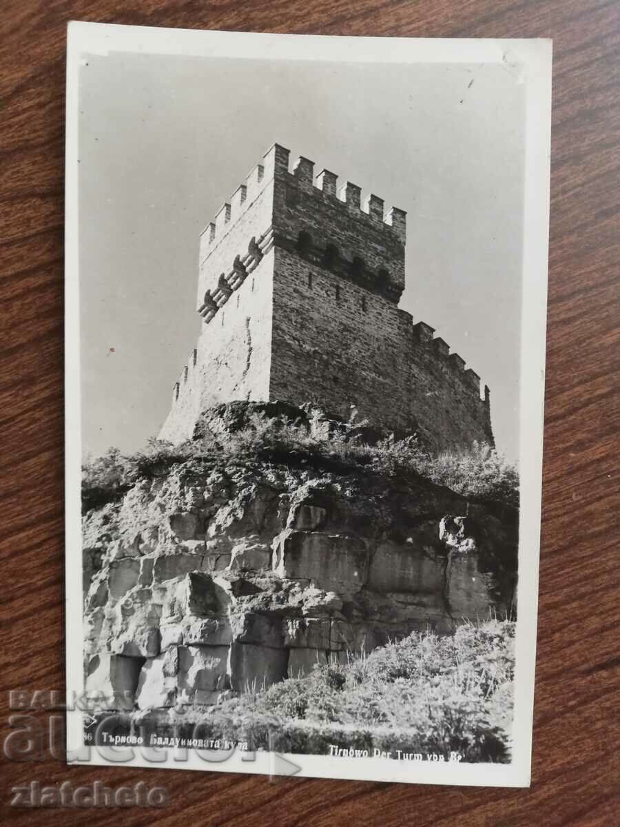 Postal card Kingdom of Bulgaria - Tarnovo. Baldwin Tower
