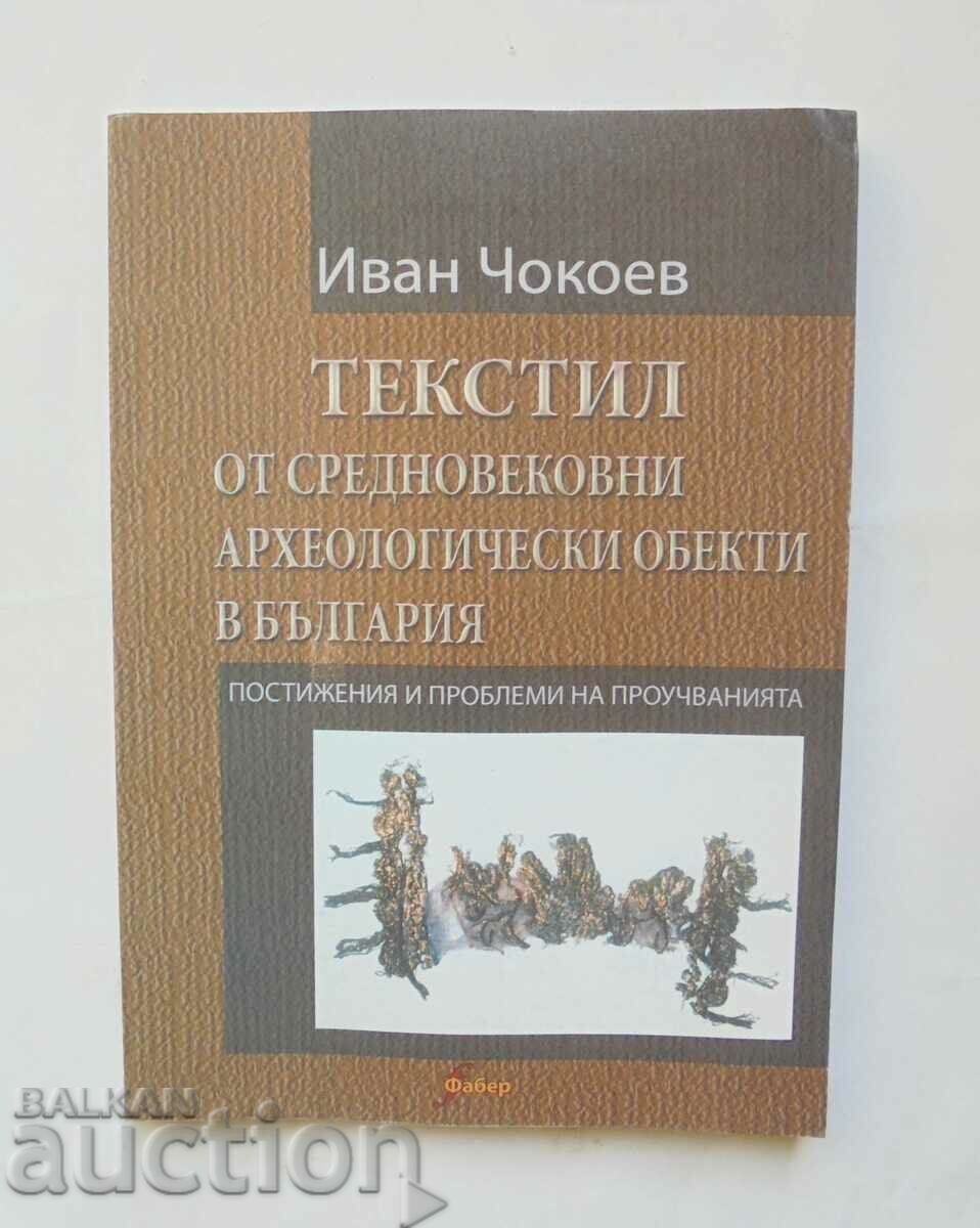 Textiles from medieval archaeological... Ivan Chokoev 2006